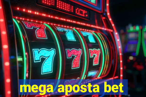 mega aposta bet